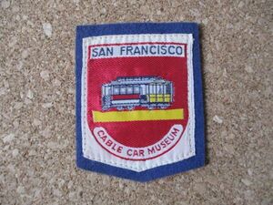 70s SAN FRANCISCOサンフランシスコ CABLE CAR MUSEUMケーブルカー博物館ワッペン/PATCH路面電車アメリカVintageスーベニアPATCH土産 D15