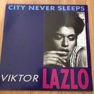 12’ Viktor Lazlo-City never sleeps/Wish you were here