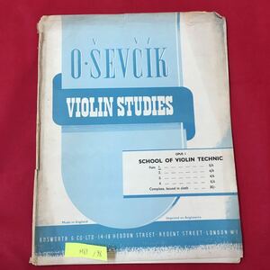 M6f-196 O-SEVCIK VIOLIN STUDIES オセブチク ヴァイオリン研究 Made in England メイドイン イングランド 発行年月日不明 楽譜