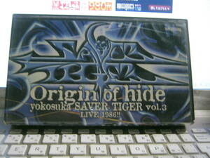 横須賀サーベルタイガー / ORIGIN OF hide -YOKOHAMA SAVER TIGER VOL.3 : LIVE 1986!! VHS X JAPAN エックス LEMONED SPREAD BEAVER ZILCH