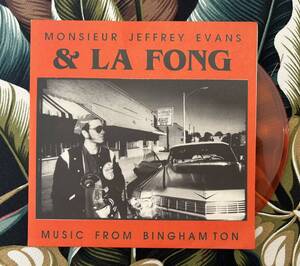 Monsieur Jeffrey Evans & La Fong カラー盤 7inch Music From Binghamton .. Garage Rock ガレージ