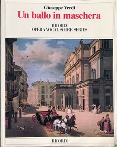 ヴェルディ 歌劇「仮面舞踏会」 伊語 (ヴォーカル・スコア) 輸入楽譜 Verdi UN BALLO IN MASCHERA 洋書