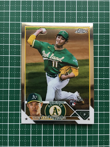 ★TOPPS CHROME 2023 MLB #97 藤浪晋太郎／SHINTARO FUJINAMI［OAKLAND ATHLETICS］ベースカード「BASE」ルーキー「RC」★