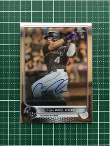 ★MLB 2022 TOPPS CHROME #RA-CWE COLTON WELKER［COLORADO ROCKIES］直筆サインカード auto ルーキー「RC」★