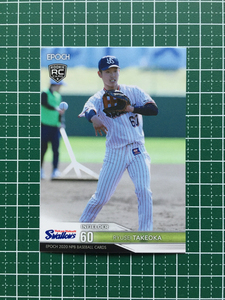 ★EPOCH 2020 NPB プロ野球 #432 武岡龍世［東京ヤクルトスワローズ］レギュラーカード ルーキー RC エポック 20★