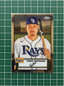 ★TOPPS CHROME MLB 2021 PLATINUM ANNIVERSARY #319 筒香嘉智／YOSHI TSUTSUGO［TAMPA BAY RAYS］ベースカード「BASE」★