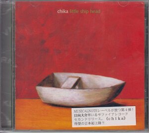 Chika / Little Ship Head　 【輸入盤】 ★新品未開封 / BMR12002/230929