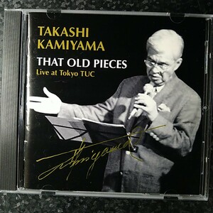h【JAZZ他】上山高史　THAT OLD PIECES Live at Tokyo TUC Takashi Kamiyama