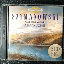 i（2CD）マーティン・ジョーンズ　シマノフスキ　ピアノ作品集 Vol.1 Martin Jones Szymanowski Piano Music Nimbus_画像1
