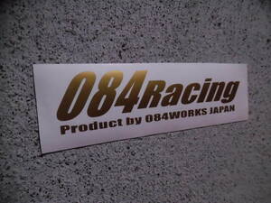 切文字ステッカー『084Racing』 検)旧車 ドリフト 車高短 JDM スタンス USDM ネオクラ 昭和 HKS 高速有鉛 ターボ 直管 オヤジワークス 親父