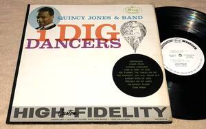 値下激レア！Mono高音質白Promo完オリQuincy Jones / I Dig Dancers●Phil Woods,Benny Bailey,Freddie Hubbard,Clark Terry,Sahib Shihab