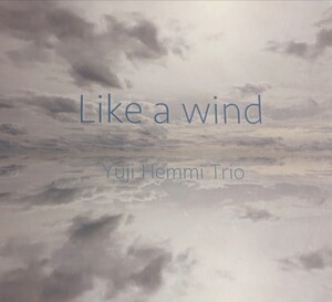 【YUJI HEMMI TRIO/LIKE A WIND】 辺見優司/国内CD