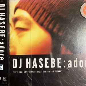 DJ HASEBE 『adore』SUGAR SOUL,ZEEBRA,キングギドラ,SOUL SCREAM,キエるマキュウ,MICROPHONE RAGER,シャカゾンビ,ECD,LAMP EYE