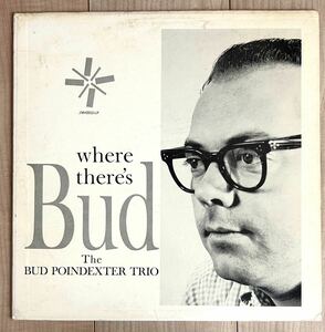 Bud Poindexter/Where there's Bud/JHM オリジナル　very rare ピアノトリオ