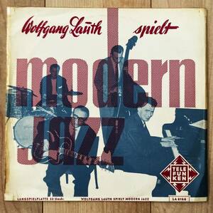 Wolfgang Lauth/Modern Jazz/Telefunken　オリジナル　10インチ 美再生