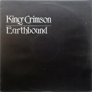  King * Crimson King Crimson - Earthbound earth bound '77 год UK повторный departure запись f "губа", barrel, Collins, War отсутствует 