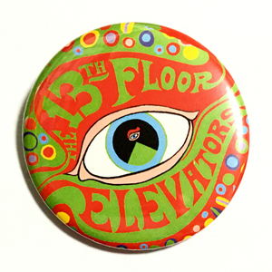 デカ缶バッジ 58mm The Psychedelic Sounds Of The 13th Floor Elevators Garage Punk ガレージパンク Roky Erickson ロッキーエリクソン