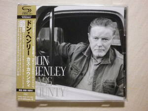 SHM-CD仕様 『Don Henley/Cass Country(2015)』(2015年発売,UICC-10025,国内盤帯付,歌詞対訳付,Take A Picture Of This,Eagles)