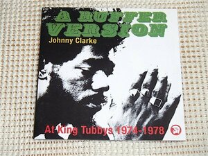 廃盤 Johnny Clarke ジョニー クラーク A Ruffer Version At King Tubby s 74-78/ trojan /良質 ヴァージョン ダブ Bunny Lee Aggrovators