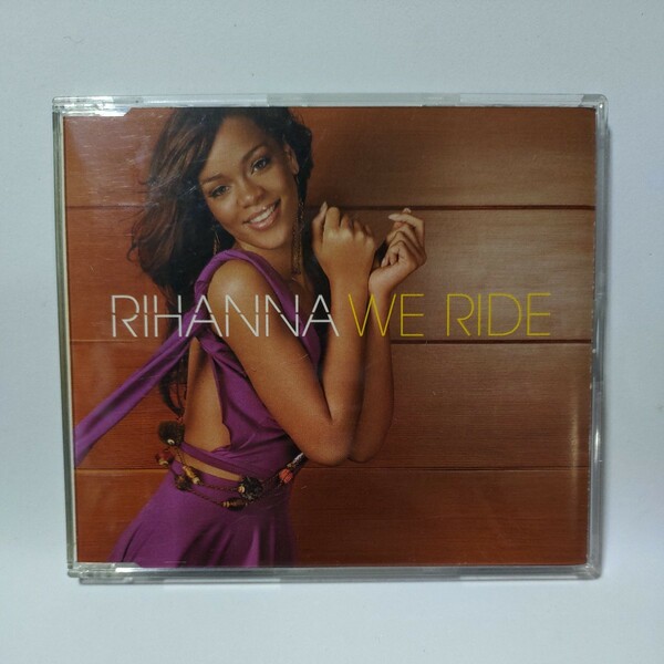 Rihanna「We Ride」リアーナ「ウィ・ライド」輸入盤シングルCD　UK盤　1709084　Unfaithful(Nu Soul Remix)