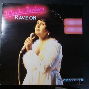 アナログ ●UK・輸入盤～ Wanda Jackson Rave On レーベル:Topline Records Top 166