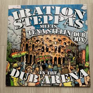 Iration Steppas Meets Tena Stelin In The Dub Arena (Dub Mix) レコード