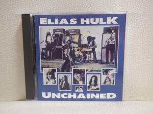 [CD] ELIAS HULK / UNCHAINED