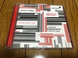 【WERGO】 GERHARD STABLER - HEISS! WORKS FOR ORGAN by DOMINIK SUSTECK CD / オルガン 現代音楽 編曲