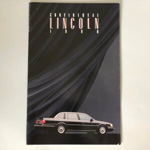 『 フォード リンカーン コンチネンタル カタログ 』Lincoln Continental 1990年