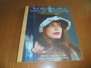 洋書ヴィンテージ　帽子作り　ハンドメイドハット　Guide to Hatmaking　ヴィンテージの帽子からインスピレーション