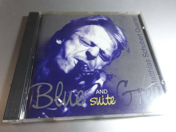 MATTIAS SHUBERT QUARTET マティアス・シューベルト カルテット 　　 BLUE AND GREY SUITE