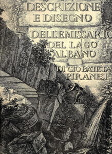 1905年 ピラネージ作品集 アルバ湖の放水路 扉絵