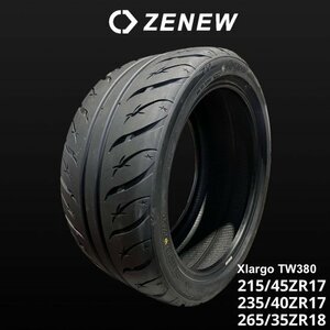 ZENEW 265/35ZR18 265/35/18 265/35R18 Xlargo TW380 ドリフト タイムアタック ゼニュー 