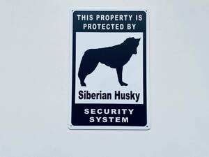 ブリキ看板 20×30㎝ 犬 いぬ DOG 警告 シベリアン ハスキー THIS PROPERTY IS PROTECTED BY Siberian Husky SECURITY SYSTEM 新品 PRO-468