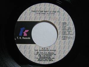 【7”】 K.C. & THE SUNSHINE BAND / THAT'S THE WAY (I LIKE IT) US盤 K.C.＆サンシャイン・バンド ザッツ・ザ・ウェイ