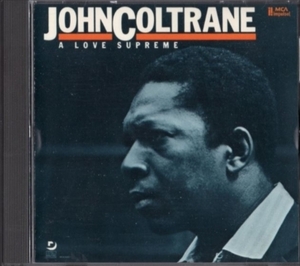 ■□John Coltraneジョン・コルトレーン/至上の愛□■