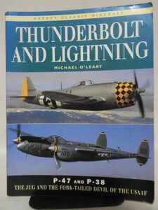 洋書 P-47サンダーボルト,P-38ライトニング写真集 THUNDERBOLT AND LIGHTNING OSPREY CLASSIC AIRCRAFT オスプレイ発行[2]B1048