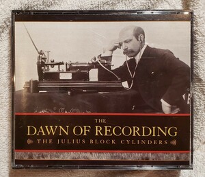 The Dawn of Recording - The Julius Block Cylinders ジュリアス・ブロックのシリンダー録音集 Marston 638335301129
