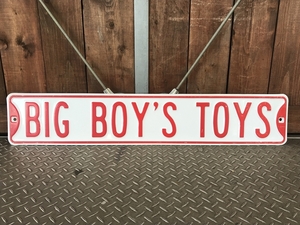 ストリートサイン BIG BOY'S TOYS