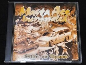 ◆[MASTA ACE INCORPORATED/SITTIN' ON CHROME]◆CELLA DWELLAS DJ MURO KIYO KOCO MISSIE KENSEI CELORY SHU-G PREMIE PETE ROCK D.I.T.C.