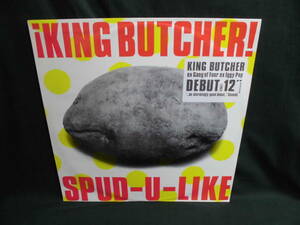 KING BUTCHER/SPUD-U-LIKE●12inch ex Gang of Four ex Iggy Pop