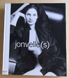 jonvelle(s)　ジャン・フランソワ・ジョンヴェル写真集　1999年ドイツ製本　モノクロ　ハードカバー　大型本