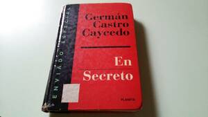 スペイン語版『En　Secreto』著者・Cerman　Castro　Caycedo