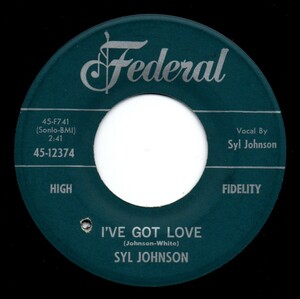 Syl Johnson / I’ve Got Love ♪ Lonely Man (Federal)