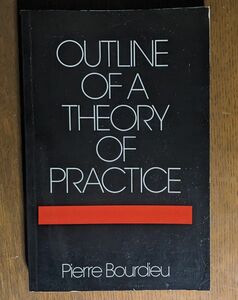 Bourdieu Outline of a Theory of Practice