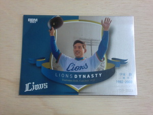 BBM 2023　LIONS DYNASTY　LD05 伊東　勤　埼玉西武ライオンズヒストリー1950-2023　ベースボールカード