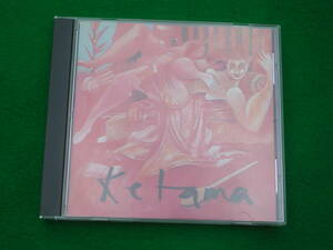 CD* import :KETAMA