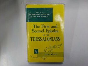 E1075◆THE FIRST AND SECOND EPISTLES TO THE THESSALONIANS LEON MORRIS WMBEERDMANS PUBLISHING CO▼