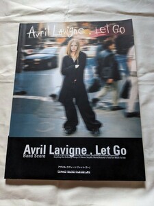 ★アヴリル・ラヴィーン　バンドスコア★レット・ゴー/Avril Lavigne/Let Go/全12曲/シンコーミュージック