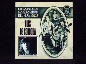 LUIS DE CORDOBA(ルイス デ コルドバ)/GRANDES CANTAORES DEL FLAMENCO ※フラメンコ